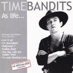 1745 - TIME BANDITS - AS LIFE... - NIEUW - COLLECTER, Cd's en Dvd's, Verzenden, Nieuw in verpakking, Poprock