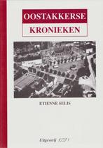 Oostakkerse kronieken - Etienne Selis - gesigneerd, Boeken, Geschiedenis | Stad en Regio, 20e eeuw of later, Etienne Selis, Ophalen of Verzenden