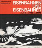 EISENBAHNEN UND EISENBAHNER ZWISCHEN 1936 UND 1940, Enlèvement ou Envoi, Comme neuf, Train, Livre ou Revue