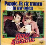 Vinyl, 7"   /   Arno & Gratje – Pappie, Ik Zie Tranen In Uw, Cd's en Dvd's, Overige formaten, Ophalen of Verzenden