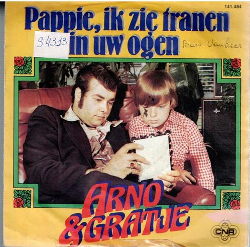 Vinyl, 7"   /   Arno & Gratje – Pappie, Ik Zie Tranen In Uw, CD & DVD, Vinyles | Autres Vinyles, Autres formats, Enlèvement ou Envoi