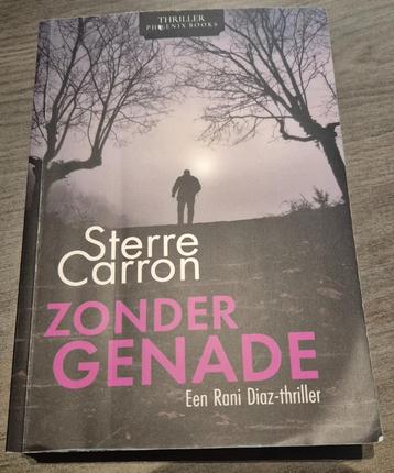 Sterre Carron - Zonder genade .... beschikbaar voor biedingen