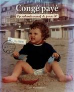 Congé payé - op vakantie vanaf de jaren 30, Ophalen of Verzenden, Zo goed als nieuw