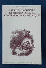 Aspects inconnus et méconnus de la contrefaçon en Belgique, Livres, Enlèvement ou Envoi, François Godfroid, Belgique, Comme neuf