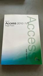 Roger Frans - Access 2010 1/3, Roger Frans, Domaine spécialisé ou Industrie, Enlèvement ou Envoi, Neuf