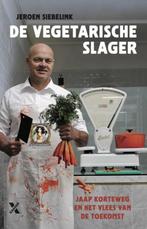 De vegetarische slager, Jeroen Siebelink, Ophalen of Verzenden, Nieuw