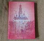 Le passé superposé - Uchronie d'un siège  -  Namur, Boeken, Streekboeken en Streekromans, Ophalen of Verzenden, Gelezen