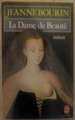 La Dame de Beauté - Jeanne Bourin, Livres, Enlèvement ou Envoi