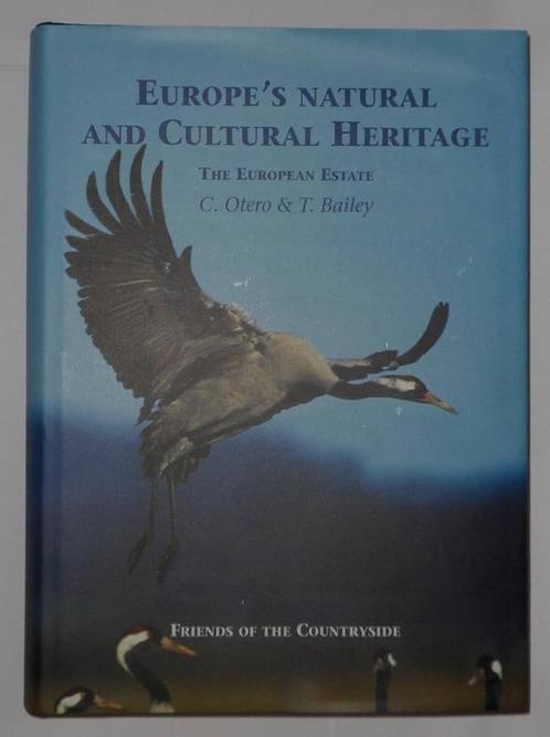 boek: Europe's natural and cultural heritage; Otero-Bailey, Boeken, Taal | Engels, Zo goed als nieuw, Non-fictie, Verzenden