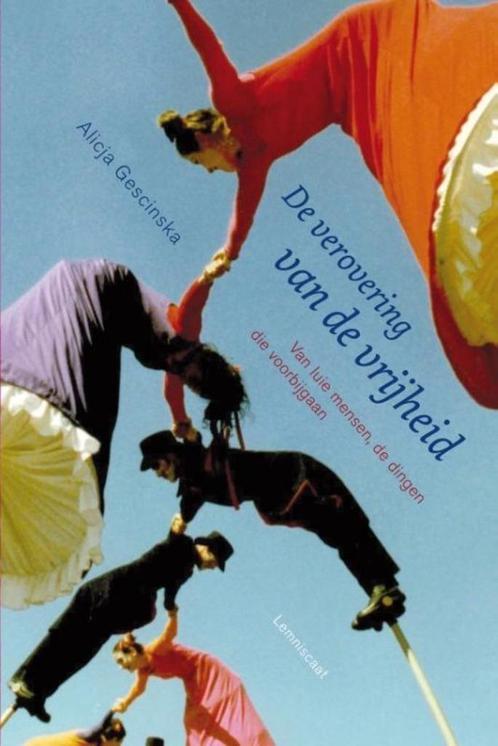 Te Koop Boek DE VEROVERING VAN DE VRIJHEID A. Gescinska, Boeken, Filosofie, Zo goed als nieuw, Praktische filosofie, Ophalen of Verzenden