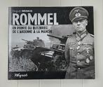 Rommel: Op het snijvlak van blitzkrieg, van de Ardennen tot, Boeken, Hugues Wenkin, Ophalen of Verzenden, Algemeen, Tweede Wereldoorlog