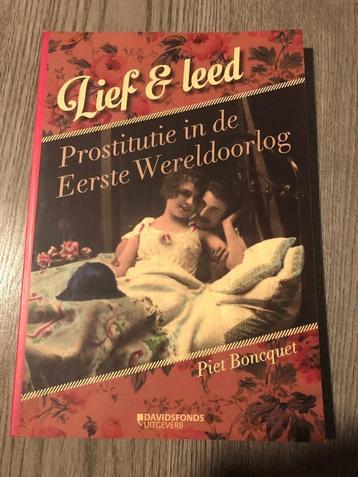 boek Lief en leed prostitutie in de Eerste Wereldoorlog beschikbaar voor biedingen