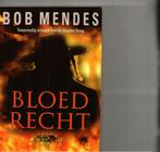 Bloedrecht Bob Mendes 325 blz, Ophalen of Verzenden, Zo goed als nieuw