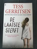 Tess Gerritsen - De Laatste Sterft, Ophalen of Verzenden, Gelezen, Tess Gerritsen