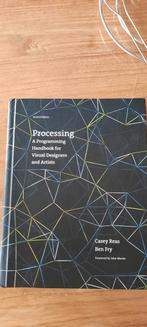 Processing A programming handbook for visual designers and, Boeken, Informatica en Computer, Ophalen of Verzenden, Nieuw, Programmeertaal of Theorie