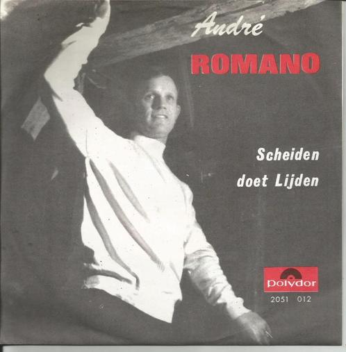 André Romano - Scheiden doet lijden / Lieveling, Cd's en Dvd's, Vinyl Singles, Single, Nederlandstalig, 7 inch, Ophalen of Verzenden