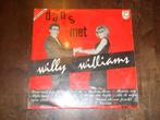 Willy Williams - Dans met Willy Williams, Cd's en Dvd's, Vinyl | Nederlandstalig, Ophalen of Verzenden, Gebruikt, 12 inch, Levenslied of Smartlap