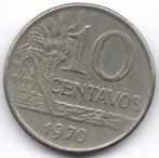 Brazilië : 10 Centavos 1970  KM#578.2  Ref 2343, Postzegels en Munten, Ophalen of Verzenden, Zuid-Amerika, Losse munt