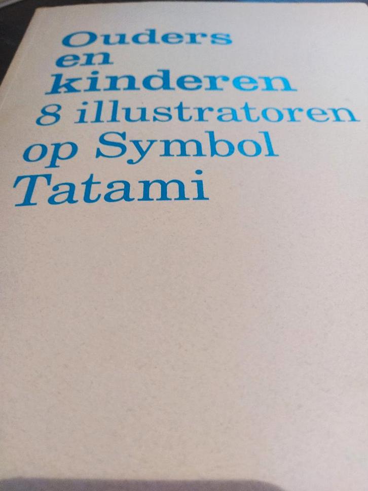 boek: ouders en kinderen:8 illustratoren op Symbol Tatami, Boeken, Kunst en Cultuur | Beeldend, Zo goed als nieuw, Schilder- en Tekenkunst