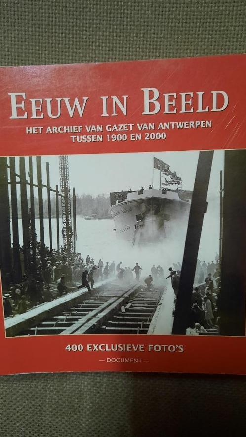 EEUW IN BEELD - TUSSEN 1900 en 2000 - document, Boeken, Geschiedenis | Nationaal, Ophalen of Verzenden