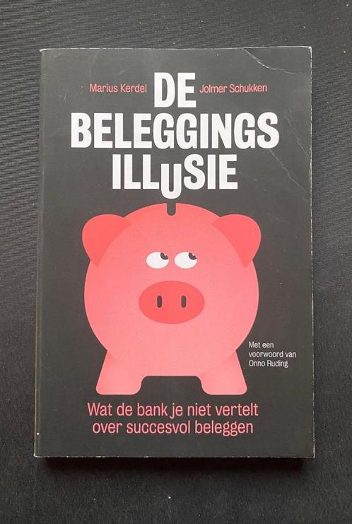 Boek beleggen de beleggingsilusie, Livres, Économie, Management & Marketing, Enlèvement ou Envoi