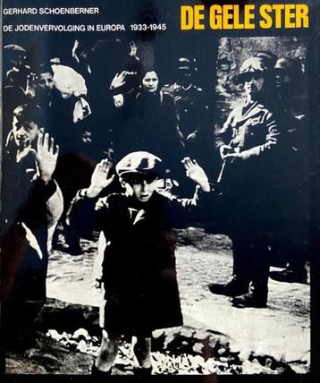 boek: de gele ster-de jodenvervolging/ Gerhard Schoenberner beschikbaar voor biedingen