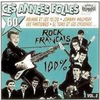 Ces Années Folles 60 - 100% Rock Français (Ariola Express), Ophalen of Verzenden, Zo goed als nieuw