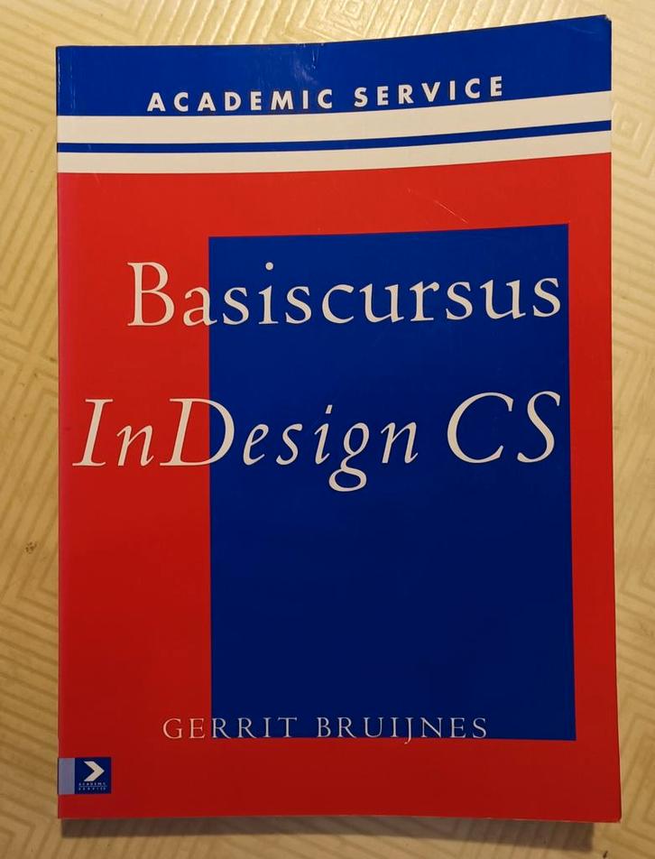 G. Bruijnes - Basiscursus InDesign CS, Boeken, Informatica en Computer, Nieuw, Software, Ophalen of Verzenden