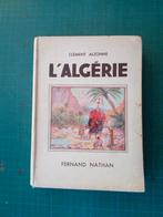 L’Algérie (Clément Alzonne) – 1941 – 160 pages, Clément Alzonne, Utilisé, Enlèvement ou Envoi, 17e et 18e siècles