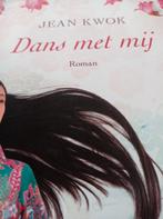 Jean Kwok - Dans met mij, Ophalen of Verzenden, Zo goed als nieuw, Jean Kwok
