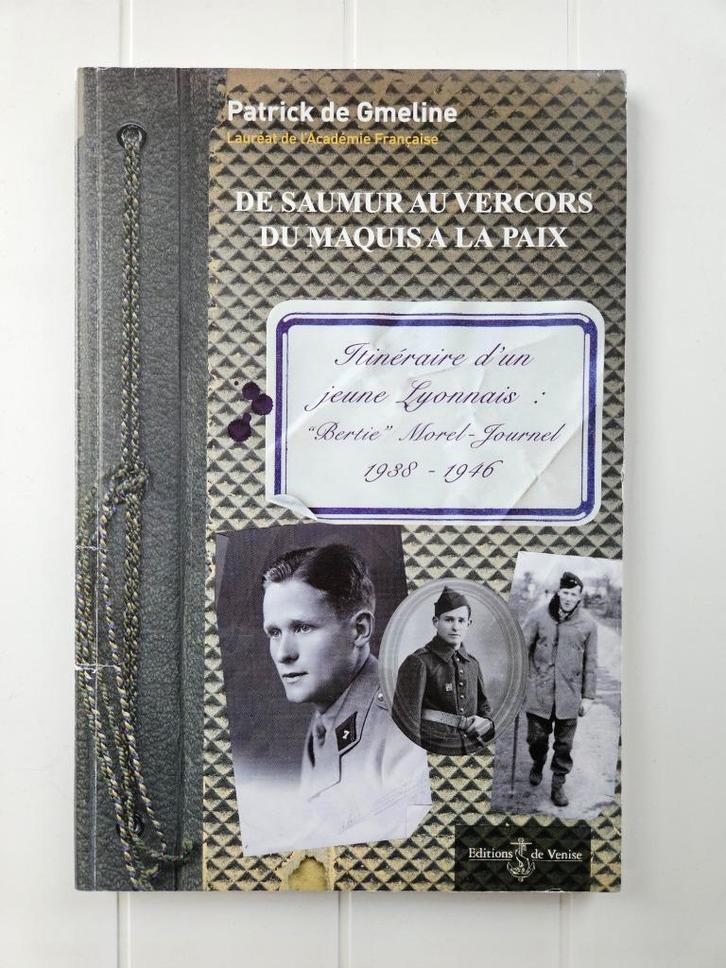 Van Saumur tot Vercors, van de Maquis tot vrede, Boeken, Oorlog en Militair, Zo goed als nieuw, Tweede Wereldoorlog, Ophalen of Verzenden