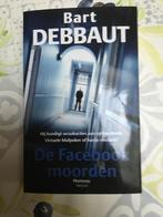 de facebook moorden, Boeken, Gelezen, Ophalen of Verzenden, Bart Debbaut