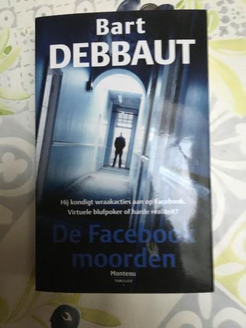 de facebook moorden, Enlèvement ou Envoi, Utilisé, Bart Debbaut