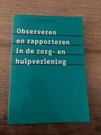 Observeren en rapporteren in de zorg- en hulpverlening, Ophalen, Zo goed als nieuw, Hogeschool