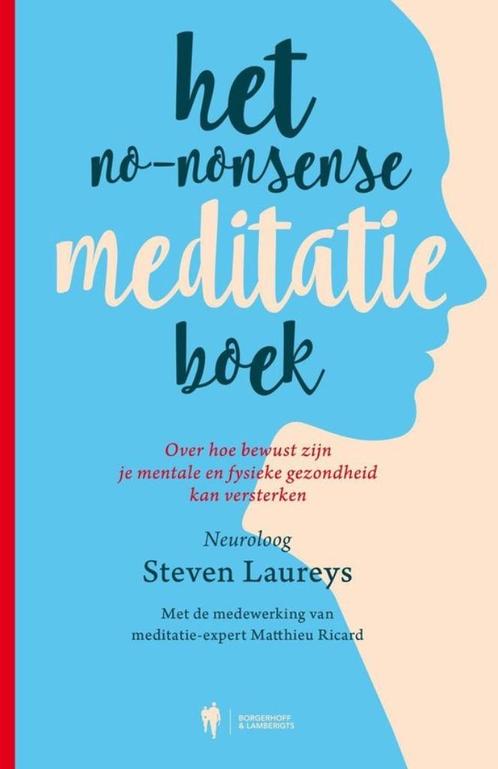 boek: het no-nonsense meditatieboek; Steven Laureys, Livres, Ésotérisme & Spiritualité, Comme neuf, Envoi