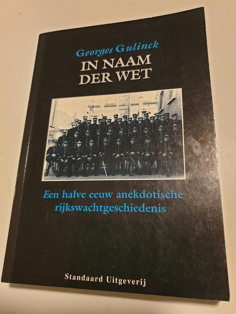 George Gulinck - In naam der wet.  RIJKSWACHT, Livres, Livres Autre, Utilisé, Enlèvement ou Envoi