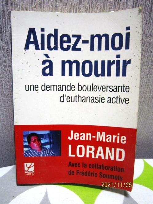 Livre "Aidez-moi à mourir" de Jean-Marie Lorand, Livres, Religion & Théologie, Utilisé, Christianisme | Catholique, Envoi