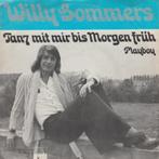 7"  Willy Sommers ‎– Tanz Mit Mir Bis Morgen Früh, CD & DVD, Vinyles Singles, 7 pouces, Pop, Utilisé, Enlèvement ou Envoi