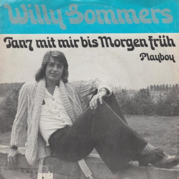 7"  Willy Sommers ‎– Tanz Mit Mir Bis Morgen Früh  