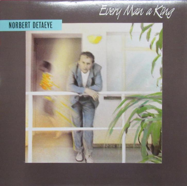 LP/ NORBERT DETAEYE > EVERY MAN A KING, Cd's en Dvd's, Vinyl | Jazz en Blues, Zo goed als nieuw, Blues, 1980 tot heden, 12 inch
