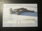 Melk & sneeuw  -Leen van hulst-, Boeken, Ophalen of Verzenden