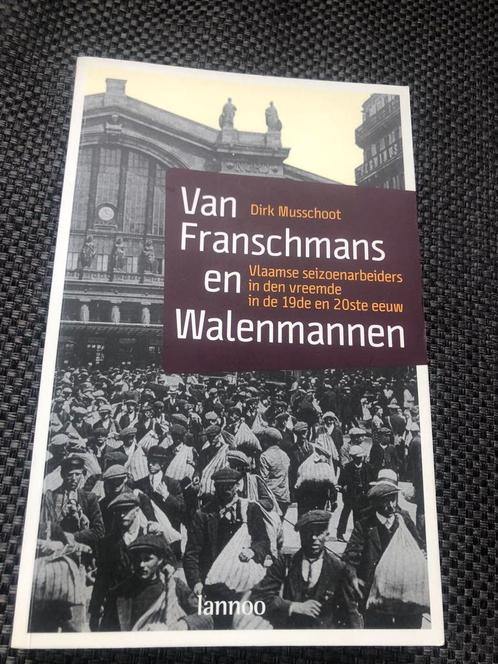 Dirk Musschoot - Van Franschmans en Walenmannen, Livres, Histoire nationale, Comme neuf, Enlèvement