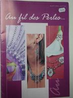 Magazine n4 - Au fil des perles, Livres, Loisirs & Temps libre, Comme neuf, Fabrication de bijoux, Chloé Renier, Enlèvement ou Envoi