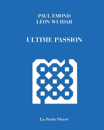 Ultieme passie, door Paul Emond, Léon Wuidar, La Petite Pier