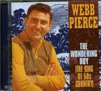 Webb Pierce - The Wondering Boy, CD & DVD, CD | Country & Western, Enlèvement ou Envoi, Comme neuf