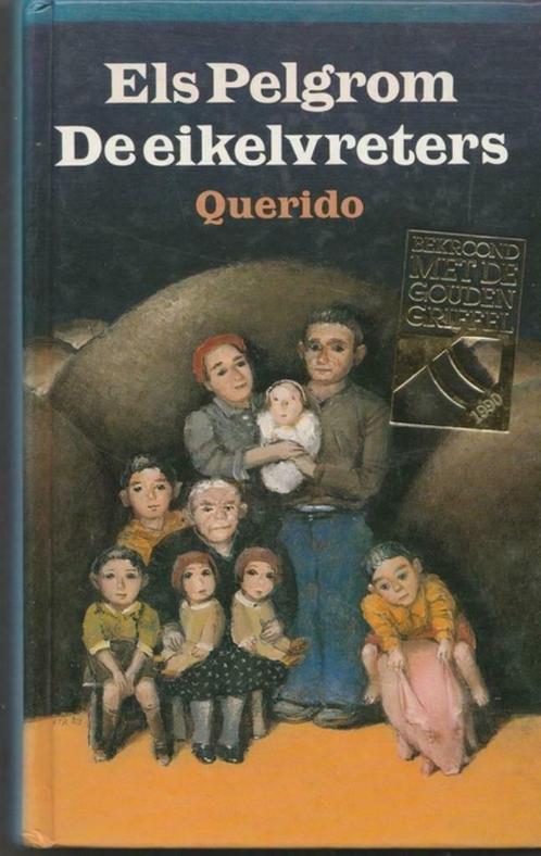 De Eikelvreters - Els Pelgrom (1989), Boeken, Kinderboeken | Jeugd | 13 jaar en ouder, Zo goed als nieuw, Ophalen of Verzenden