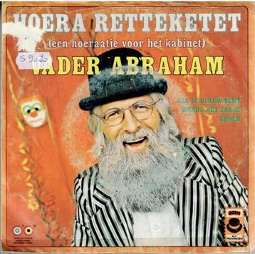 Vinyl, 7"   -   Vader Abraham – Hoera Retteketet (Een Hoeraa beschikbaar voor biedingen