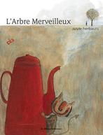 L'ARBRE MERVEILLEUX - Anne Herbauts, Anne Herbauts, Envoi