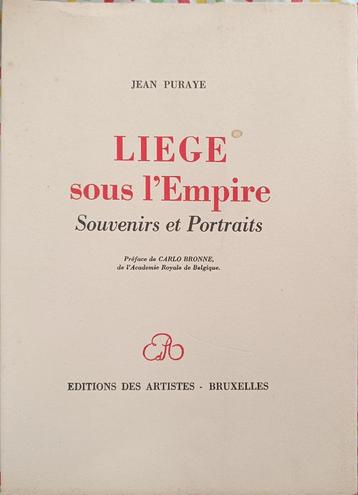 Liège sous l'Empire Souvenirs et Portraits : Puraye beschikbaar voor biedingen
