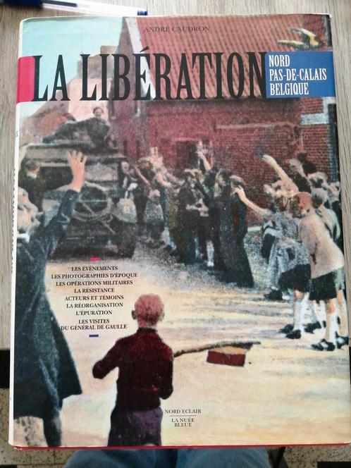 La libération nord pas de Calais Belgique, Boeken, Oorlog en Militair, Zo goed als nieuw, Algemeen, Tweede Wereldoorlog, Ophalen of Verzenden